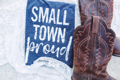 Small Town Proud - Crew Neck T-Shirt-110 GRAPHIC TEE-Adelyn Elaine's-Adelyn Elaine's Boutique, Women's Clothing Boutique in Gilmer, TX