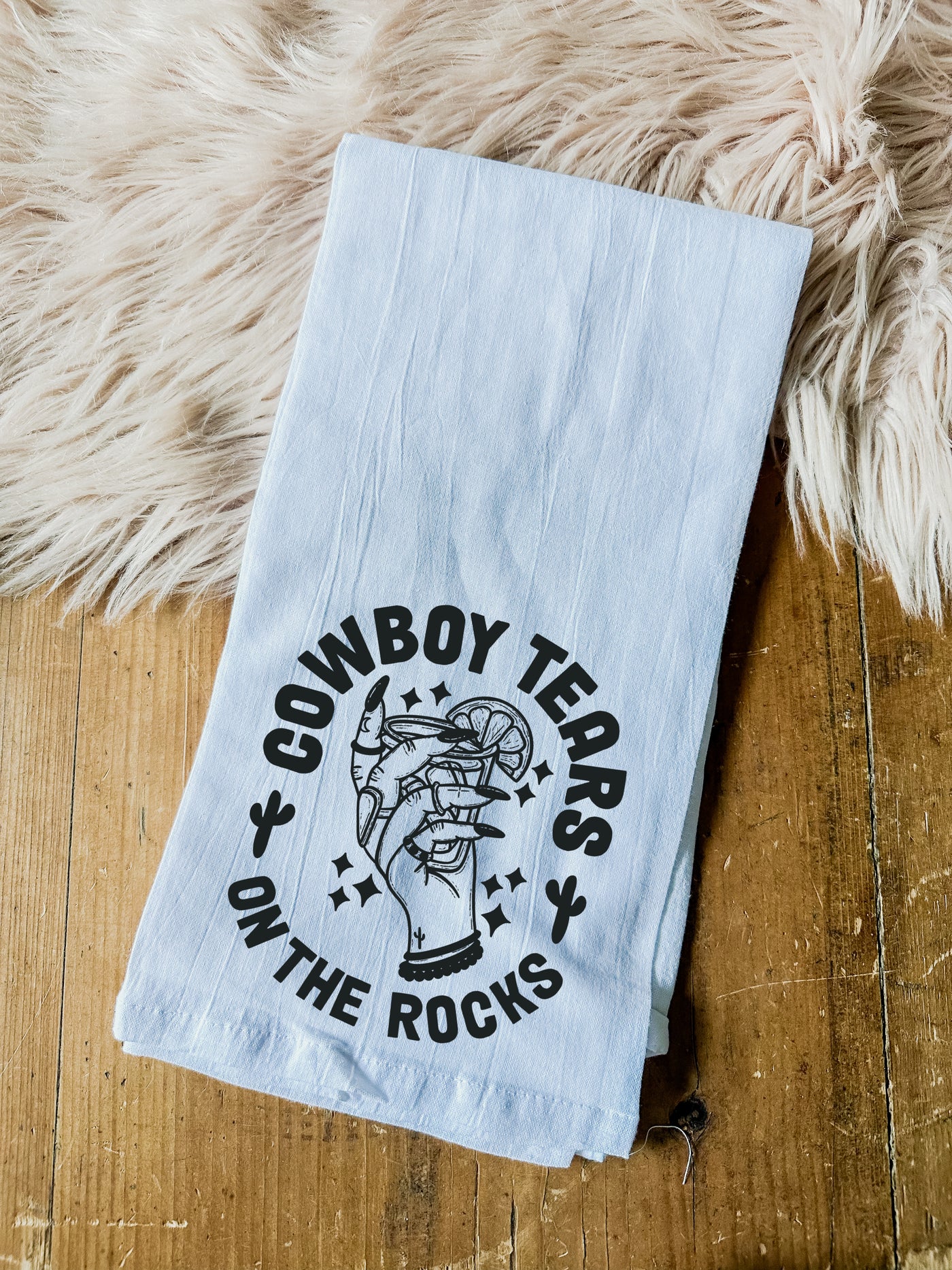 Cowboy Tears On the Rocks - Tea Towels-Tea Towel-Adelyn Elaine's-Adelyn Elaine's Boutique, Women's Clothing Boutique in Gilmer, TX
