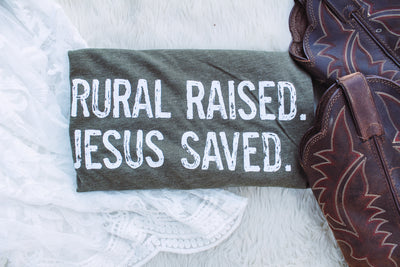 Rural Raised. Jesus Saved. - Graphic Top-110 GRAPHIC TEE-Adelyn Elaine's-Adelyn Elaine's Boutique, Women's Clothing Boutique in Gilmer, TX