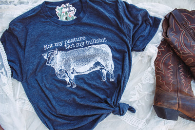 Not My Pasture Not My Bullshit - Graphic Top-110 GRAPHIC TEE-Adelyn Elaine's-Adelyn Elaine's Boutique, Women's Clothing Boutique in Gilmer, TX