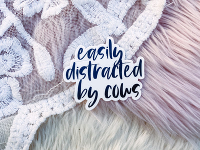 Easily Distracted By Cows - Sticker-402 MISC GIFTS-Adelyn Elaine's-Adelyn Elaine's Boutique, Women's Clothing Boutique in Gilmer, TX