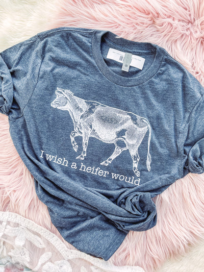 Wish a Heifer Would - Graphic Top-110 GRAPHIC TEE-Adelyn Elaine's-Adelyn Elaine's Boutique, Women's Clothing Boutique in Gilmer, TX
